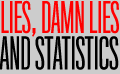 lies, damn lies and statistics